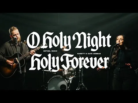 O Holy Night / Holy Forever by Bethel Music video thumbnail