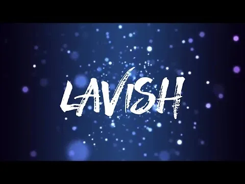 Lavish official video thumbnail