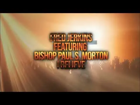 I Believe official video thumbnail