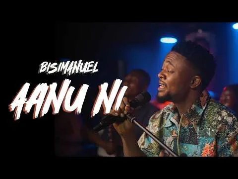 Aanu Ni by BisiManuel video thumbnail