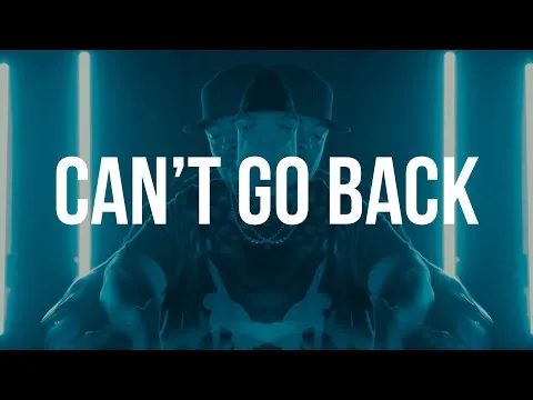 Can't Go Back official video thumbnail