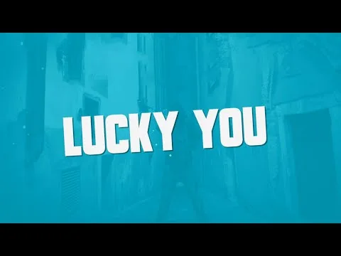 Lucky You official video thumbnail