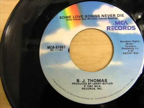 Some Love Songs Never Die by B.J. Thomas video thumbnail