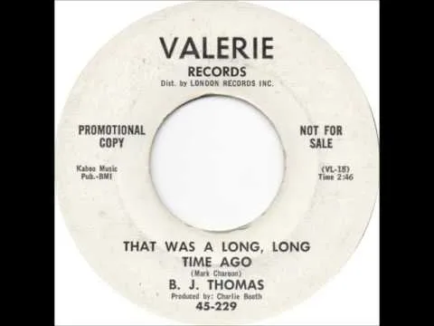 That Was A Long Long Time Ago by B.J. Thomas video thumbnail