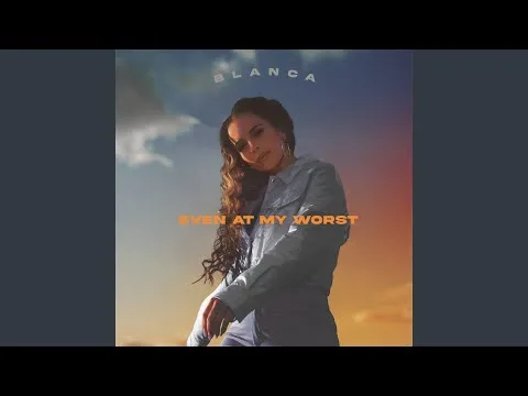 Even At My Worst (Spanish / English Version) by Blanca video thumbnail