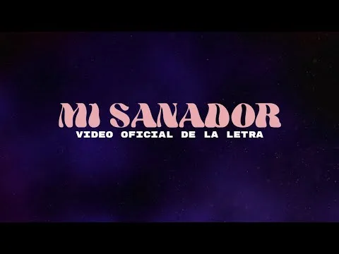 Mi Sanador official video thumbnail