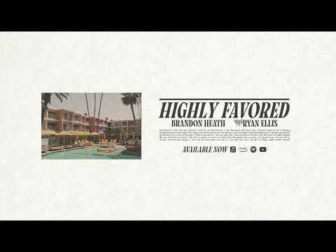 Highly Favored official video thumbnail