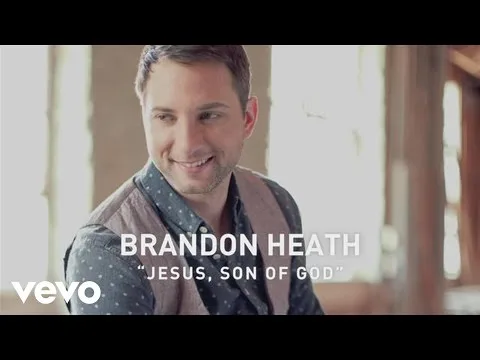 Jesus, Son of God by Brandon Heath video thumbnail