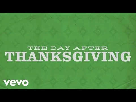 The Day After Thanksgiving official video thumbnail