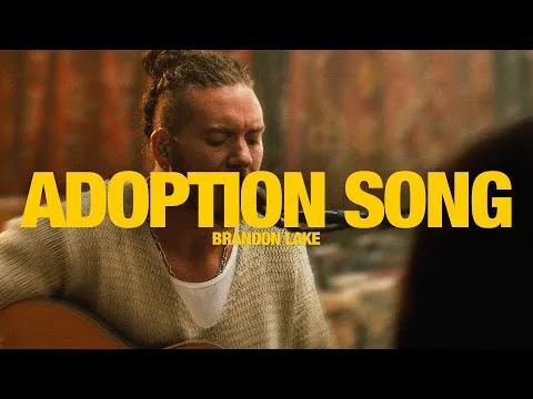 Adoption Song by Brandon Lake video thumbnail