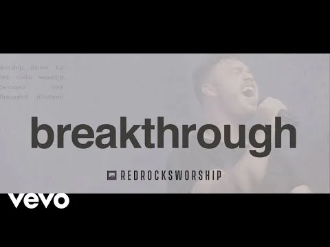 BreakThrough by Red Rocks Worship video thumbnail