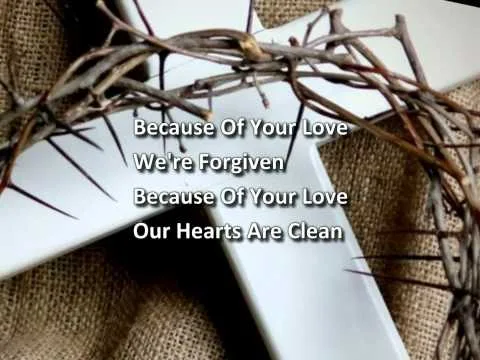 Because Of Your Love official video thumbnail
