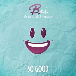 Bri Babineaux So Good
