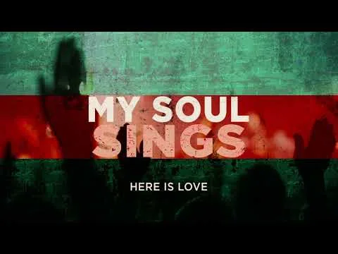 My Soul Sings by Brian And Jenn Johnson video thumbnail