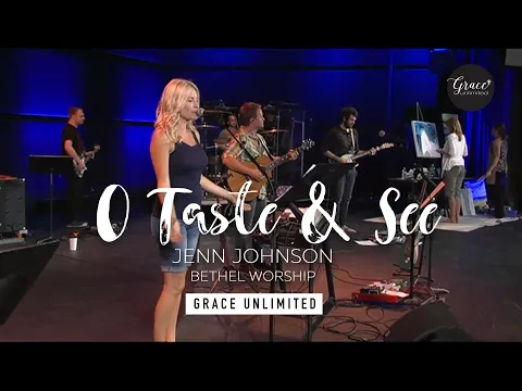 O Taste And See by Brian And Jenn Johnson video thumbnail