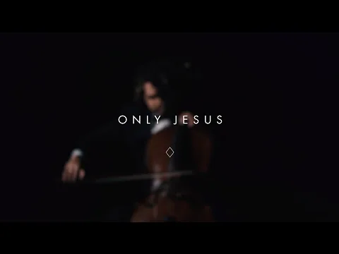 Only Jesus by Brian And Jenn Johnson video thumbnail
