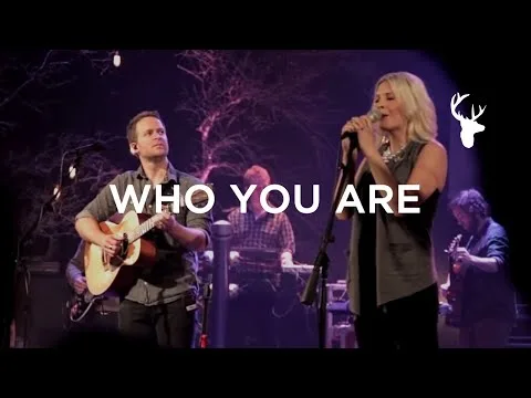 Who You Are by Brian And Jenn Johnson video thumbnail