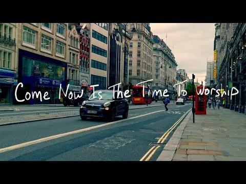 Come Now Is The Time To Worship official video thumbnail