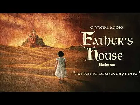 Father To Son (Every Song) official video thumbnail