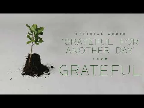 Grateful for Another Day official video thumbnail