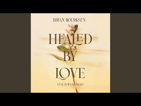 Healed By Love official video thumbnail
