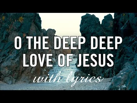 O the Deep Deep Love of Jesus official video thumbnail