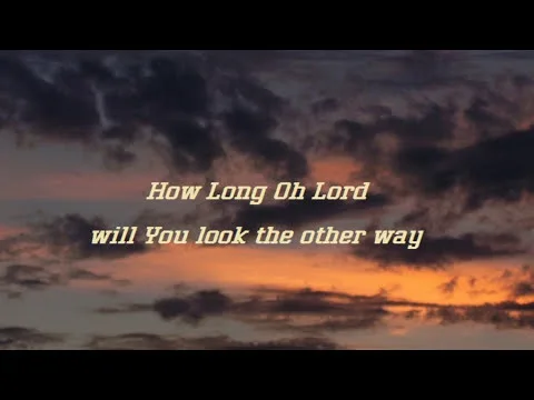 Psalm 13 (How Long O Lord) official video thumbnail