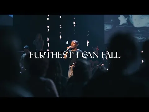 Furthest I Can Fall by Bridge Worship video thumbnail