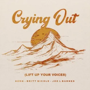 Britt Nicole Crying Out (Lift Up Your Voices)