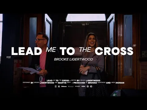 Lead Me To The Cross by Brooke Ligertwood video thumbnail