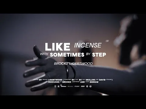 Like Incense / Sometimes By Step by Brooke Ligertwood video thumbnail