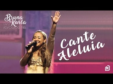 Cante Aleluia by Bruna Karla video thumbnail