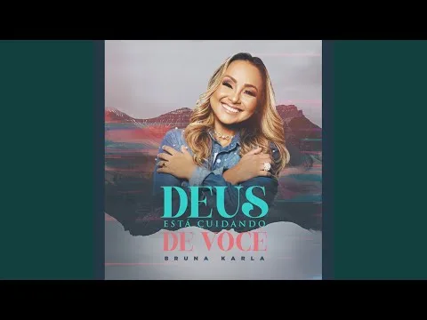 Deus Está Cuidando De Você by Bruna Karla video thumbnail