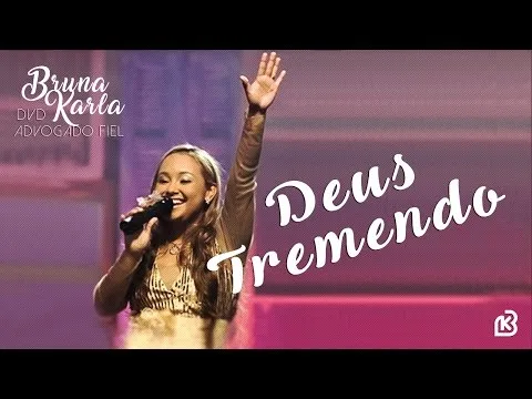 Deus Tremendo by Bruna Karla video thumbnail