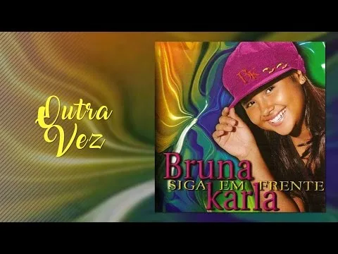 Outra Vez by Bruna Karla video thumbnail