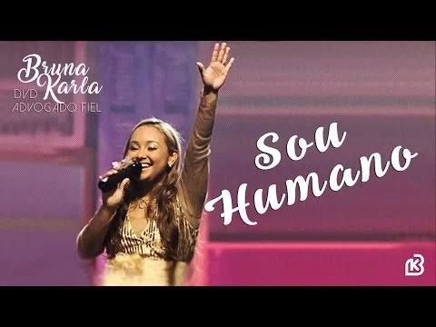 Sou Humano by Bruna Karla video thumbnail