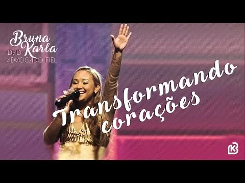 Transformando Coracoes by Bruna Karla video thumbnail