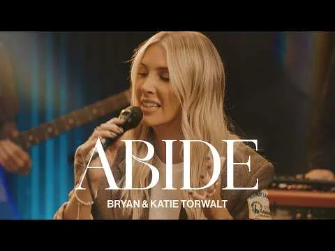Abide by Bryan & Katie Torwalt video thumbnail