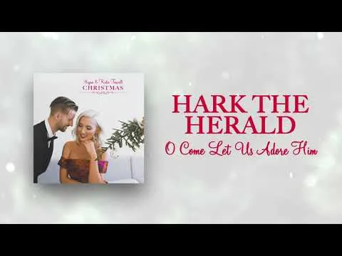 Hark The Herald / O Come Let Us Adore Him official video thumbnail