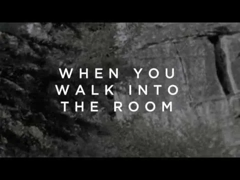 When You Walk Into The Room official video thumbnail