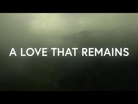 A Love That Remains official video thumbnail