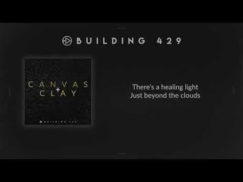 Canvas and Clay by Building 429 video thumbnail