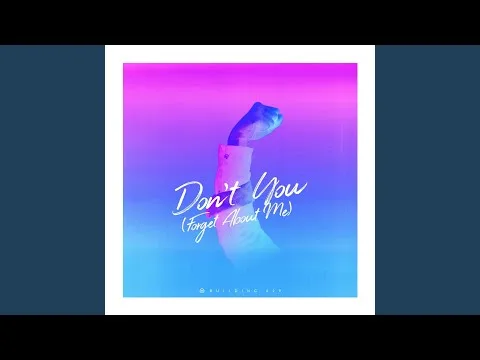 Don't You (Forget About Me) official video thumbnail