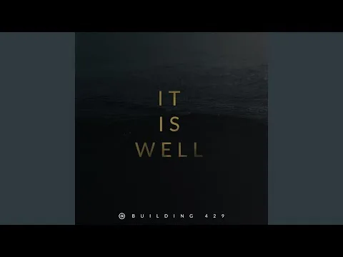 It Is Well by Building 429 video thumbnail