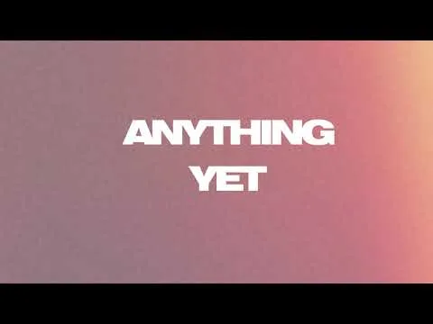 Anything Yet by Cade Thompson  video thumbnail