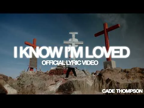 I Know I'm Loved official video thumbnail