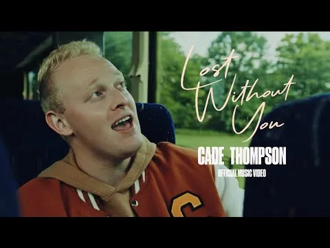 Lost Without You by Cade Thompson  video thumbnail