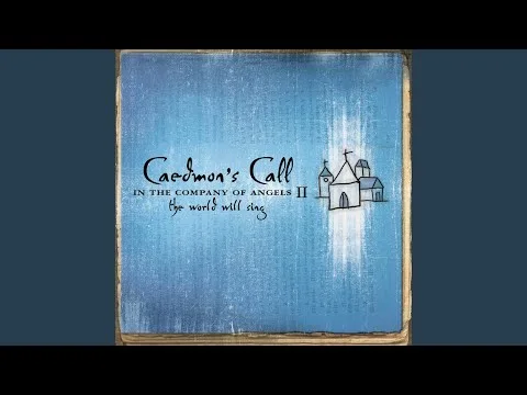 Draw Me Nearer by Caedmon's Call video thumbnail