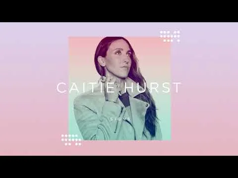 Signs by Caitie Hurst video thumbnail