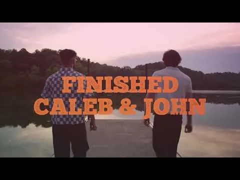 He's Not Finished by Caleb & John video thumbnail